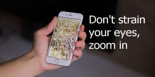 Use the accessibility setting on the iPhone to zoom in and out of the screen