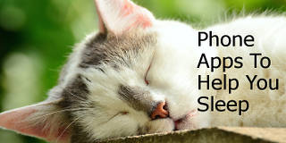 Sleep apps for your phone can help you to relax, meditate and get a good night's sleep