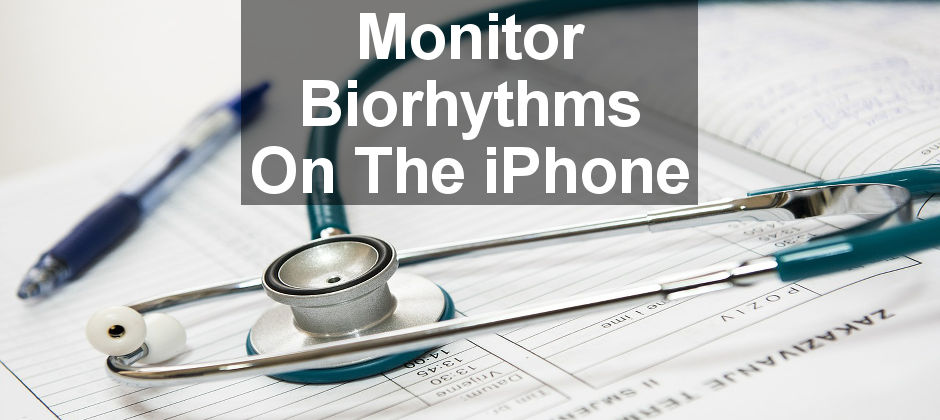 Use your iPhone to monitor your biorhythms and see your physical, emotional and intellectual cycles. Are they real or just for fun? Try these apps and see!