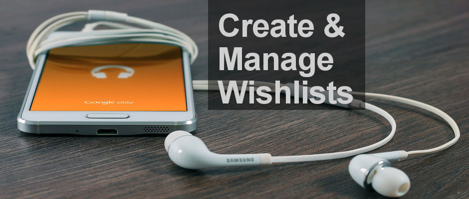 Sometimes you see things in the Google Play Store that you want, but haven't the money or time right now. Here's how to add them to a wishlist, on your Phone, manage your wishlist and buy items off it later.