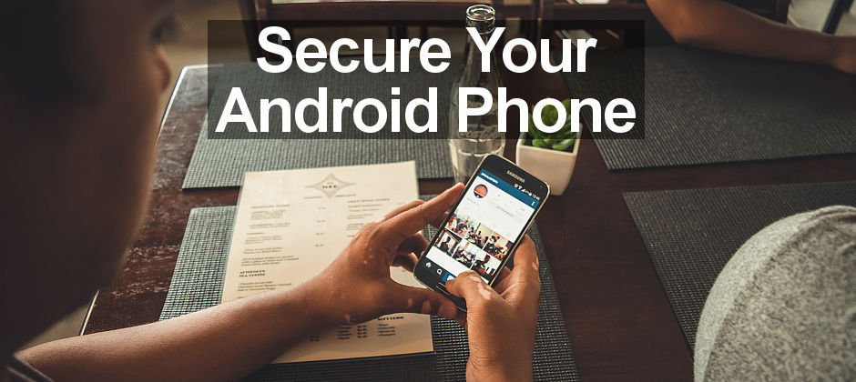 Avoid malware and bad apps on Android phones with these security tips and stay safe.