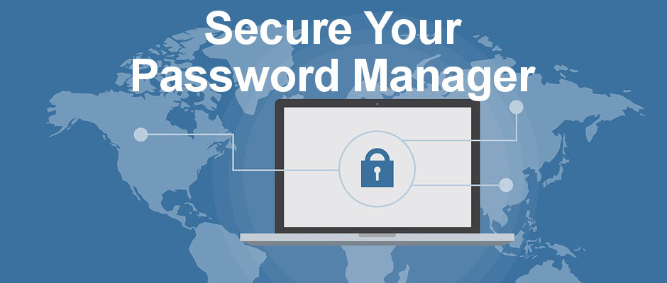 Add two factor authentication to the LastPass password manager to increase the security and prevent unauthorised access by hackers and thieves.