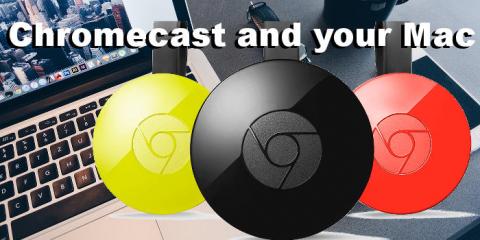 Use a Chromecast with your Apple Mac
