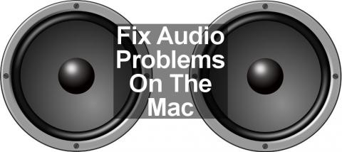 Solve audio problems on the Apple Mac and get the sound working again with these top fixes.