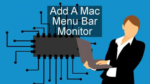 How to monitor system resource usage from the menu bar in macOS on the Apple Mac