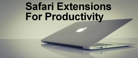 6 ways to increase productivity with Safari extensions on the Mac