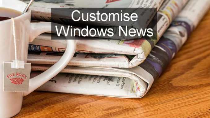 How to configure the news sources and interests in the Windows 10 News app