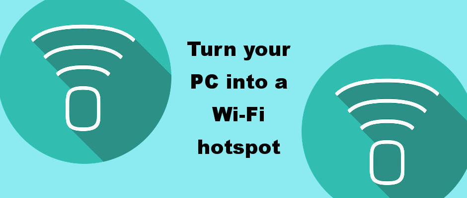 Turn your Windows 10 PC into a mobile hotspot and connect to it using other devices