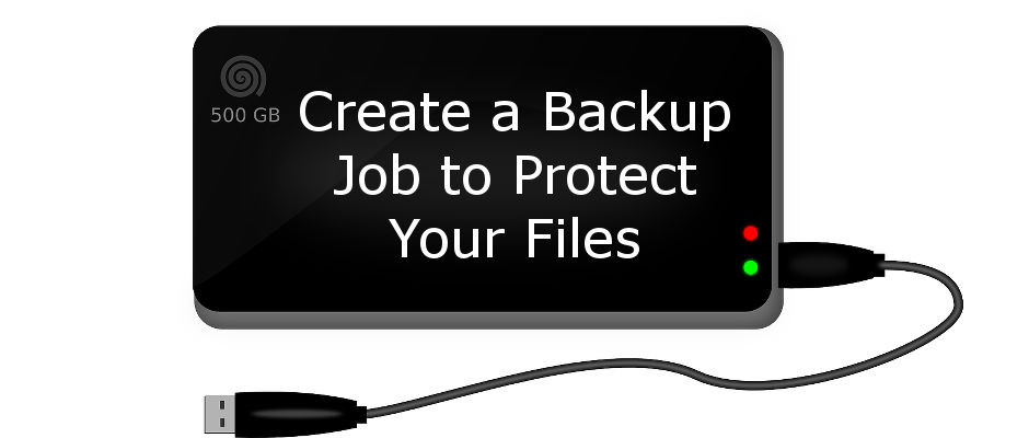 Create a backup job to protect your files and save them to a USB disk drive | rawinfopages.com