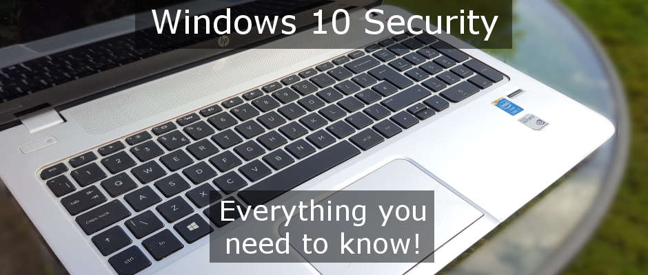 Windows 10 Security guide