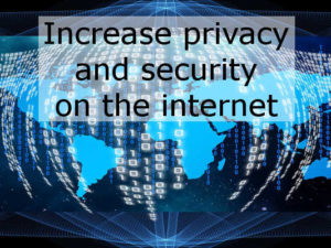 Increase your security and privacy on the internet with a proxy server