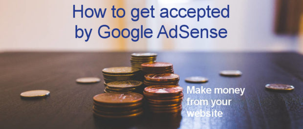 16 points to ensure you are accepted by AdSense for ads on your site